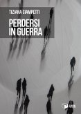Perdersi in guerra