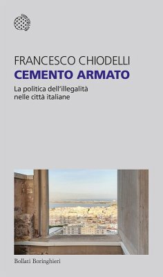 Cover Cemento armato. La politica dell'illegalità nelle città italiane