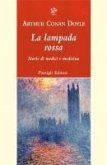 La lampada rossa. Storie di medici e di medicina La lampada rossa. Storie di medici e di medicina