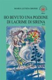 Ho bevuto una pozione di lacrime di sirena. W. S. Ho bevuto una pozione di lacrime di sirena. W. S.