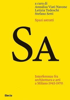 Cover Spazi astratti. Interferenze fra architettura e arti a Milano 1945-1970