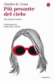 Più pesante del cielo. Vita di Kurt Cobain Più pesante del cielo. Vita di Kurt Cobain