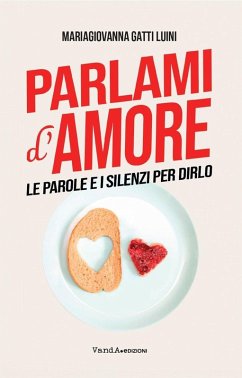 Cover Parlami d'amore. Le parole e i silenzi per dirlo