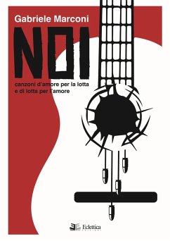 Cover Noi. Canzoni d'amore per la lotta e di lotta per l'amore