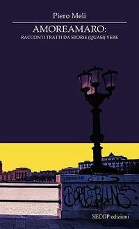 Cover Amoreamaro. Racconti tratti da storie (quasi) vere
