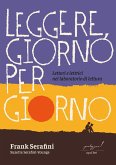 Leggere, giorno per giorno. Lettori e lettrici nel laboratorio di lettura Leggere, giorno per giorno. Lettori e lettrici nel laboratorio di lettura