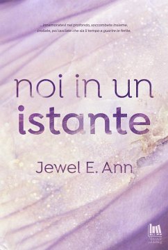 Noi in un istante - Ann, Jewel E.