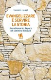 Evangelizzare è servire la storia. Il cambiamento d'epoca nel cammino sinodale