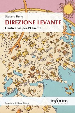 Cover Direzione Levante. L'antica via per l'Oriente