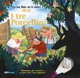 I tre porcellini. La mia fiaba con le ombre pop-up I tre porcellini. La mia fiaba con le ombre pop-up