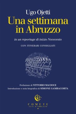 Una settimana in Abruzzo in un reportage di inizio Novecento - Ojetti, Ugo