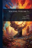 Souidas, Volume 3...