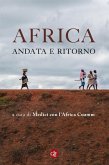 Africa, andata e ritorno Africa, andata e ritorno