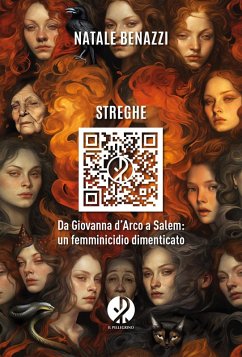 Cover Streghe. Da Giovanna d'Arco a Salem: un femminicidio dimenticato
