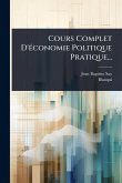 Cours Complet D'Ã(c)conomie Politique Pratique... Cours Complet D'Ã(c)conomie Politique Pratique...