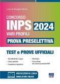 Concorso INPS 2024 vari profili. Prova preselettiva. Test e prove ufficiali Concorso INPS 2024 vari profili. Prova preselettiva. Test e prove ufficiali