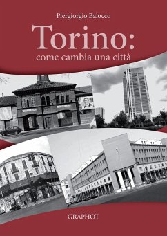 Torino: come cambia una città - Balocco, Piergiorgio