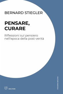 Cover Pensare, curare. Riflessioni sul pensiero nell'epoca della post-verità