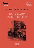 Uno sparo in biblioteca Uno sparo in biblioteca