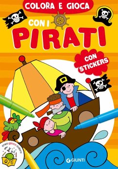 Cover Colora e gioca con i pirati. Con adesivi