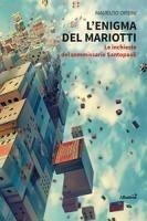 Cover L' enigma del Mariotti. Le inchieste del commissario Santopaoli