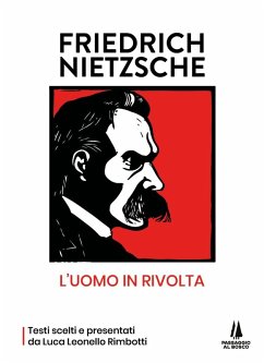 Cover Friedrich Nietzsche: l'uomo in rivolta