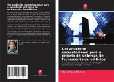 Um ambiente computacional para o projeto de sistemas de fechamento de edifícios Um ambiente computacional para o projeto de sistemas de fechamento de edifícios