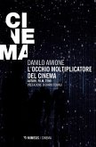 L' occhio moltiplicatore del cinema. Autori, film, temi