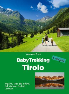 Cover BabyTrekking Tirolo. Wipptal, Valle dello Stubai, Hall Wattens, Seefeld, Leutasch