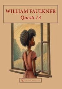 Questi 13 - Faulkner, William