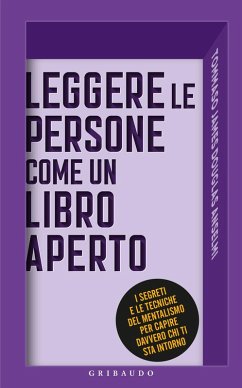 Leggere le persone come un libro aperto. I segreti e le tecniche del mentalismo per capire davvero chi ti sta intorno - Douglas Anselmi, Tommaso James