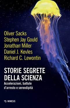 Cover Storie segrete della scienza. Accelerazioni, battute d'arresto e serendipità