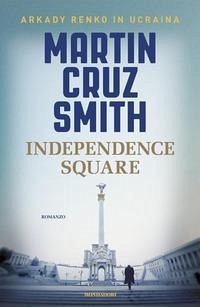 Independence Square - Cruz Smith, Martin