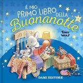 Il mio primo libro della buonanotte Il mio primo libro della buonanotte