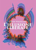 L' illusione liberale L' illusione liberale
