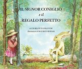 Il Signor Coniglio e il regalo perfetto Il Signor Coniglio e il regalo perfetto
