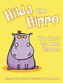 Hilda the Hippo Who Didn't Like Being Different Hilda the Hippo Who Didn't Like Being Different