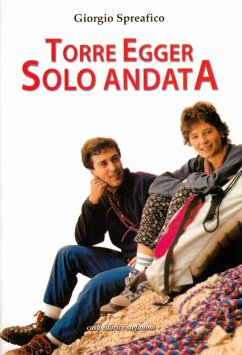 Torre Egger solo andata - Spreafico, Giorgio