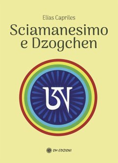 Sciamanesimo e dzoghcen - Capriles, Elias