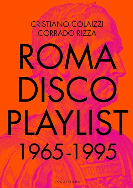 Roma Disco Playlist. 1965 - 1995