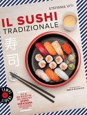 Il sushi tradizionale. Più di 50 ricette del maestro Shiro Hirazawa Il sushi tradizionale. Più di 50 ricette del maestro Shiro Hirazawa