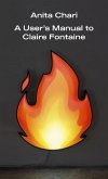 A User's Manual to Claire Fontaine A User's Manual to Claire Fontaine