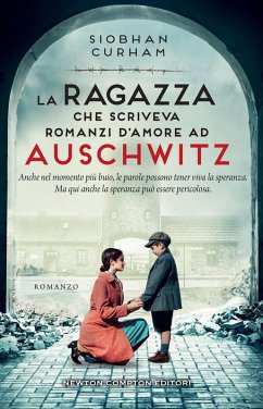 Cover La ragazza che scriveva romanzi d'amore ad Auschwitz