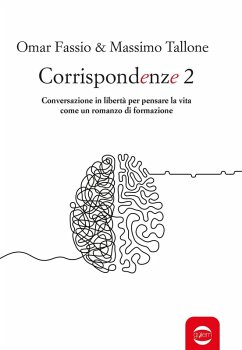 Conversazione in libertà per pensare la vita come un romanzo di formazione - Fassio, Omar; Tallone, Massimo