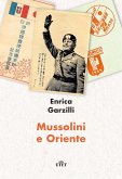 Mussolini e Oriente Mussolini e Oriente