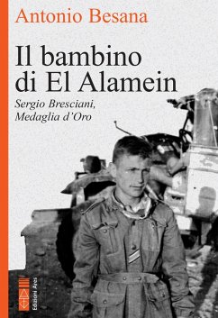 Cover Il bambino di El Alamein. Sergio Bresciani, medaglia d'oro