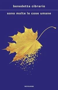 Sono molte le cose umane - Cibrario, Benedetta