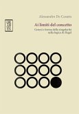 Ai limiti del concetto. Genesi e forma della singolarità nella logica di Hegel Ai limiti del concetto. Genesi e forma della singolarità nella logica di Hegel