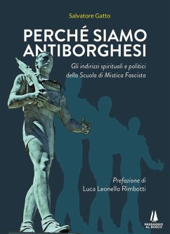 Perché siamo antiborghesi. Gli indirizzi spirituali e politici della Scuola di Mistica Fascista Cover Perché siamo antiborghesi. Gli indirizzi spirituali e politici della Scuola di Mistica Fascista