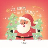 Che rumore fa il Natale? Che rumore fa il Natale?